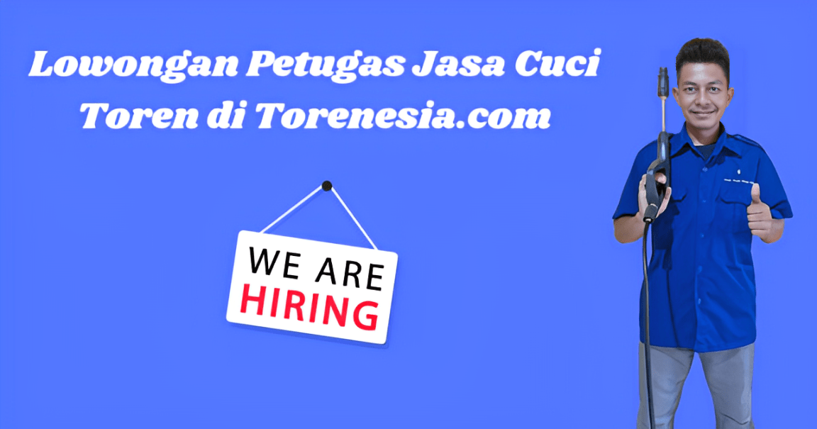 Lowongan Petugas Jasa Cuci Toren Torenesia.com